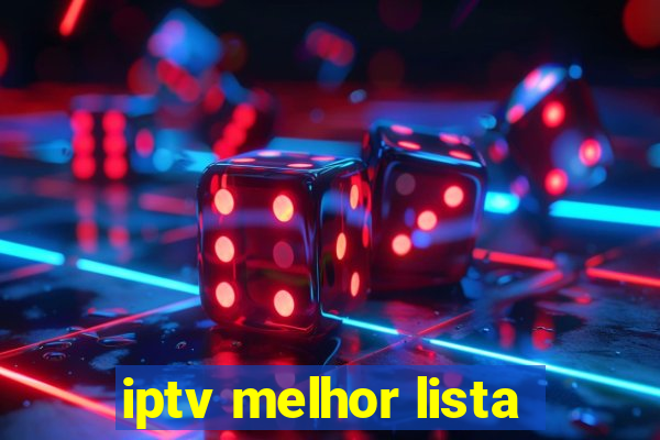 iptv melhor lista